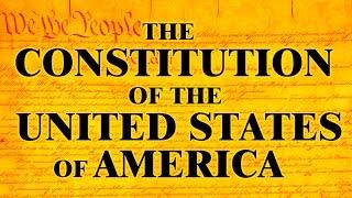 United States Constitution · Amendments · Bill of Rights · Complete Text + Audio