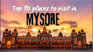 TOP 10 Places in Mysore | Mysore | Mysore Tourist Places | Places to visit Mysore