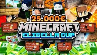 25000€ MINECRAFT ELIGELLA CUP MIT BASTIGHG, ROHAT, TRYMACS, MERT, REWI, SCHRADIN, MCKY & CO.!