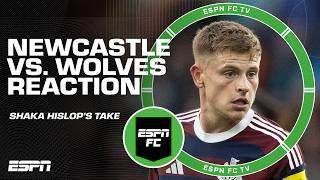 Newcastle vs. Wolves was a GAME OF TWO HALVES! - Shaka Hislop | ESPN FC