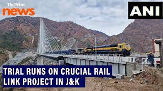 Trial runs on crucial Katra-Reasi section of Udhampur-Srinagar-Baramulla Rail Link project