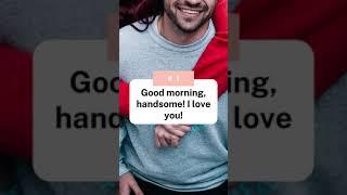 Short and Cute Morning Text Messages for Your Boyfriend