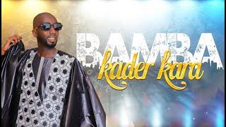 KADER : MAME BAMBA