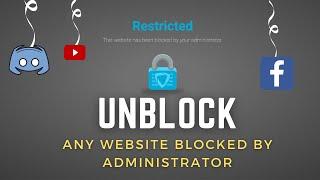 How To Unblock A Website Blocked by Administrator in 2025 - (2 Methods)