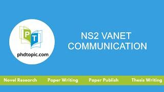 NS2 Vanet Communication | NS2 Vanet Communication Projects