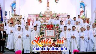  Lược sử Giáo xứ Công Bồi - Giáo phận Thái Bình