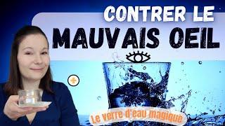 Comment se débarrasser facilement du Mauvais Oeil ? (Energies négatives)