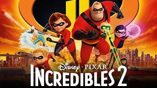 Incredibles 2 Full Movie 2018 | Brad Bird, Bob Odenkirk, Huck Milner | Facts & Review