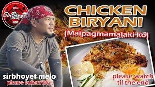 CHICKEN BIRYANI NI SIRBHOYET... UNANG SUBOK NG PAGLULUTO... MAIPAGMAMALAKI KO MGA KABAYAN...