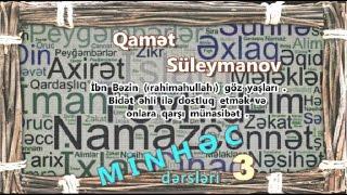 Qamət Süleymanov:" MİNHƏC dərsləri-3 "