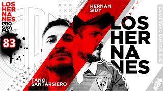 LOS HERNANES - Programa 83: Tano Santarsiero + Futbol y Menudencias