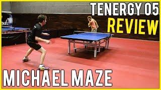 Butterfly Tenergy 05 Rubber Review | Featuring Michael Maze