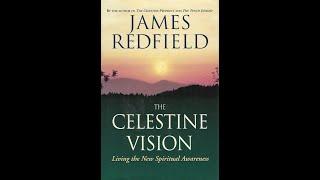 The Celestine Vision by James Redfield