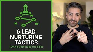 6 Lead Nurturing Tactics | Turning fresh leads into sales | Pirate Skills