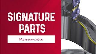 Mastercam Deburr | Mastercam 2025 Signature Parts