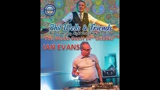 Phil Wells & Friends Soul Show ft Guest DJ Ian Evans