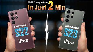 Samsung s22 Ultra vs Samsung s23 ultra || In Just 2 Mints