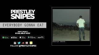 Prestley Snipes - ILLEGAL GIRL