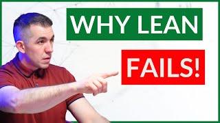 Why Lean FAILS…