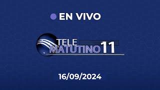 #EnVivo / Telematutino 11 / 17/09/2024