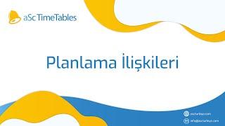 Planlama İlişkileri  - aSc TimeTables