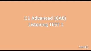 C1 Advanced (CAE) Listening Test 1 with answers