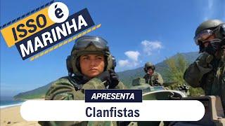 Isso é Marinha apresenta: Clanfistas