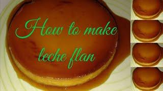 How to make LECHE FLAN