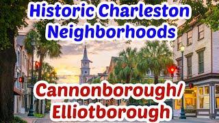 Cannonborough and Elliotborough- Downtown Charleston, SC Neighborhoods Tour [Historic District] 8/14