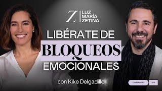 Libérate de BLOQUEOS EMOCIONALES. | Kike Delgadillo y Luz María Zetina