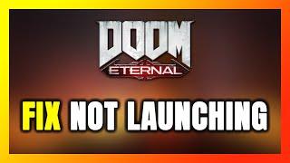 How to FIX DOOM Eternal Not Launching/Not Starting