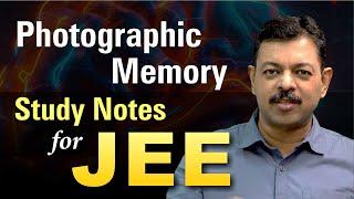 Photographic Memory Study Notes for JEE