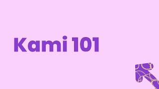 Kami 101 for Teachers