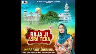 Teaser RAJA SAHIB JI ASRA TERA SINGER HARPREET SHERGILL