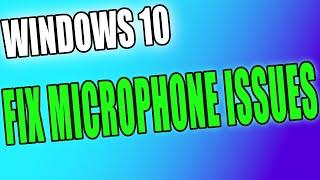 Fix Microphone Problems In Windows 10 Tutorial | Mic Not Working On PC Or Laptop