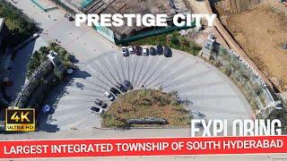 Exploring Prestige City : Largest Integrated Township of South Hyderabad || Hyderabad Real Estate