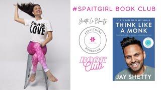 #SPAITGIRL BOOK CLUB - Think Like a Monk by Jay Shetty