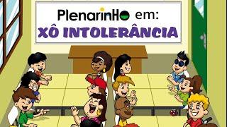 Revistinhas animadas - Xô, intolerância!