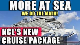 NCL’s More at Sea  – We do the MATH for Norwegian’s new Cruise Package