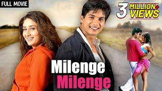 Shahid Kareena - Milenge Milenge Full Movie (2010) EXCLUSIVE RELEASE | Shahid Kapoor, Kareena Kapoor