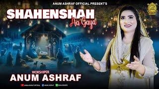 SHAHENSHA AA GAYA || Superhit Christmas song 2024/2025 || Anum Ashraf Official