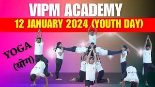 VIPM ACADEMY || Youth day Programme || Yoga (योग) || Team VIPM