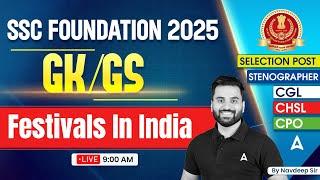 SSC CGL/CHSL 2025 GK GS Classes | SSC Foundation Batch 2025 | GK GS Festivals in India | Navdeep Sir