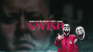 Merkules & Insane Clown Posse - ''SWISH''