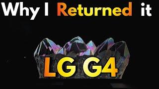 Why I Returned The LG G4