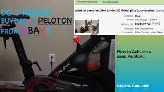 Buying a Used Peloton Bike from Ebay. Activation and Regrets??? What to look for...2022