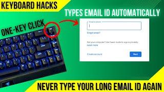 Keyboard hacks | Make a shortcut key to type a long email ID in 0.1 sec | cool laptop keyboard hacks