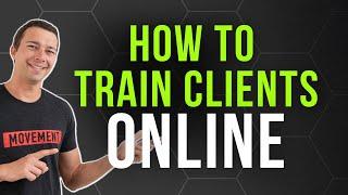 How to Train Clients Online | 5 Steps to Becoming an Online Fitness Coach