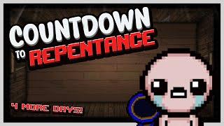 4 DAYS UNTIL THE NEW ISAAC DLC, REPENTANCE!