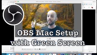 OBS Setup & Green Screen Settings (Mac OS X)